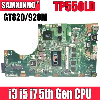 TP550LD дънна Платка за лаптоп ASUS TP550L TP550LN TP550LJ TP550LA дънна Платка I3 I5 I7 Процесор GT820M GT920M 100% тестове работи добре