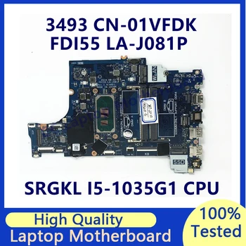 CN-01VFDK 01VFDK 1VFDK дънна Платка за DELL 3493 С процесор SRGKL I5-1035G1 FDI55 LA-J081P дънна Платка на лаптоп 100% Напълно работи Добре