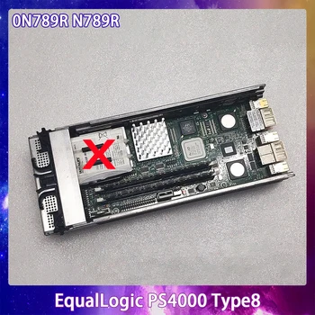 0N789R N789R за контролер DELL EqualLogic PS4000 Type8 Бърза доставка работи перфектно с Високо качество