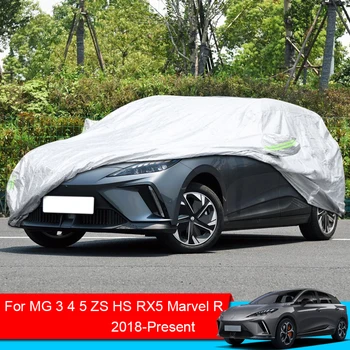 За MG 3 4 5 EV Седан HS MARVEL R RX5 ZS EV ASTOR 2017-2025 Пълна Автомобили Капак От Дъжд, Слана, Сняг, Прах, Водоустойчива Защита От UV-покритие