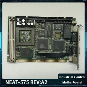 NEAT-575 REV: A2 Индустриална Управляваща дънна Платка 586 Half Long ISA С паметта на процесора Висококачествена и Бърза доставка Работи перфектно